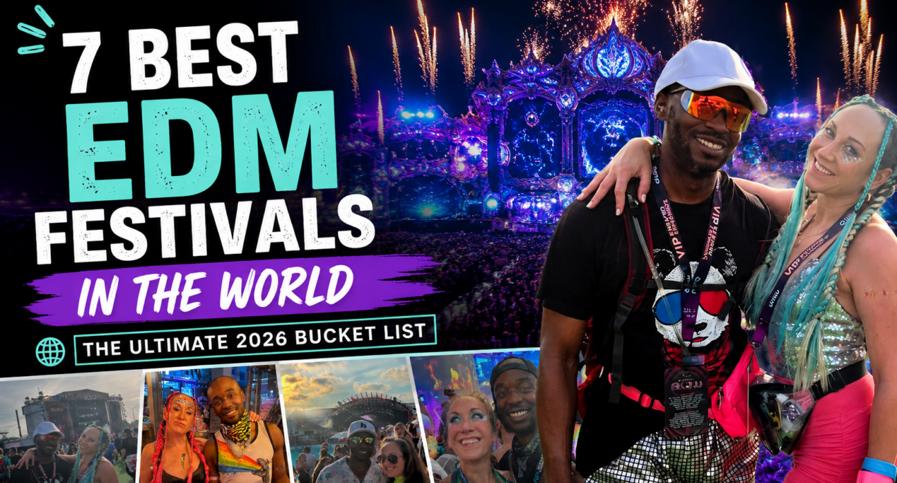 7 Best EDM Festivals in the World (2026 Bucket List)